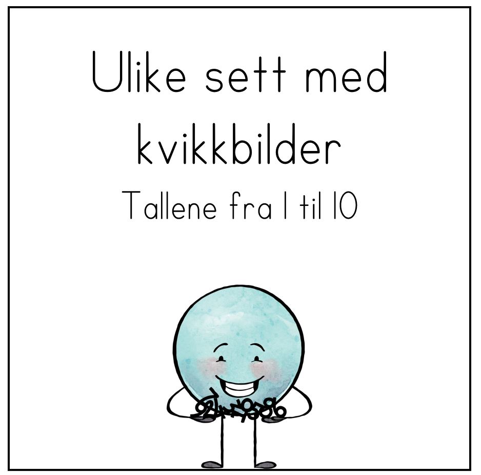 Kvikkbilder - ulike sett for tallområdet 1-10 - PDF