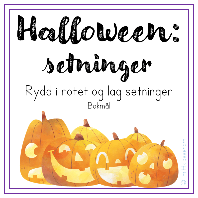 Halloweensetninger: Rydd i rotet og lag setninger - BOKMÅL