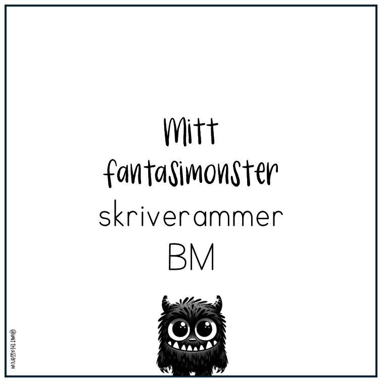 Mitt fantasimonster - Skriverammer BM