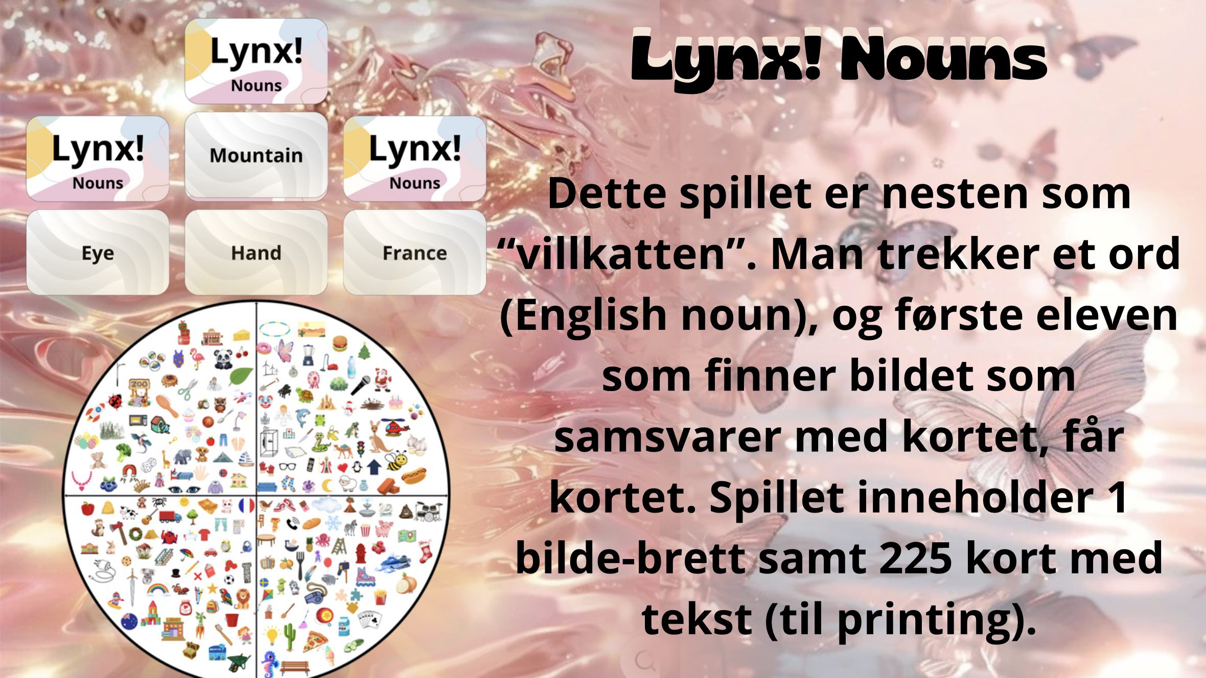 Lynx! Nouns