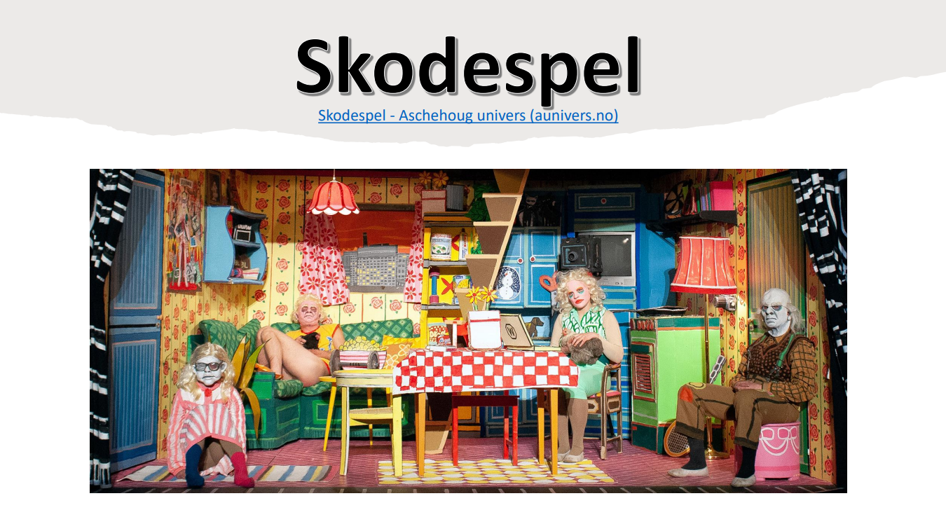 Undervisningsopplegg: "Dramatikk og skuespill"