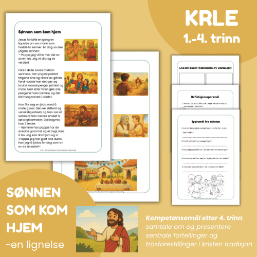 Sønnen som kom hjem - Sentrale fortellinger i kristendommen - KRLE 1.-4. trinn