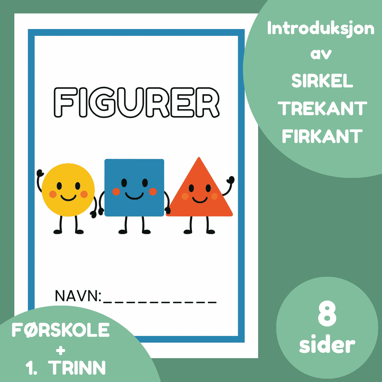 FORMER - sirkel, firkant, trekant, Arbeidshefte barnehage og 1. trinn