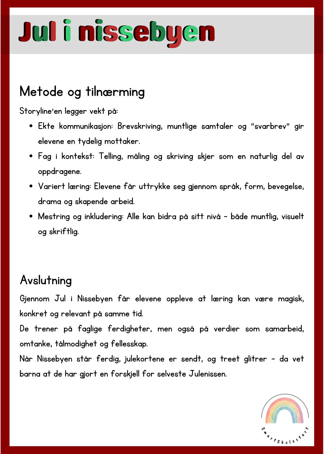 Storyline: Jul i Nissebyen - Bilde 4