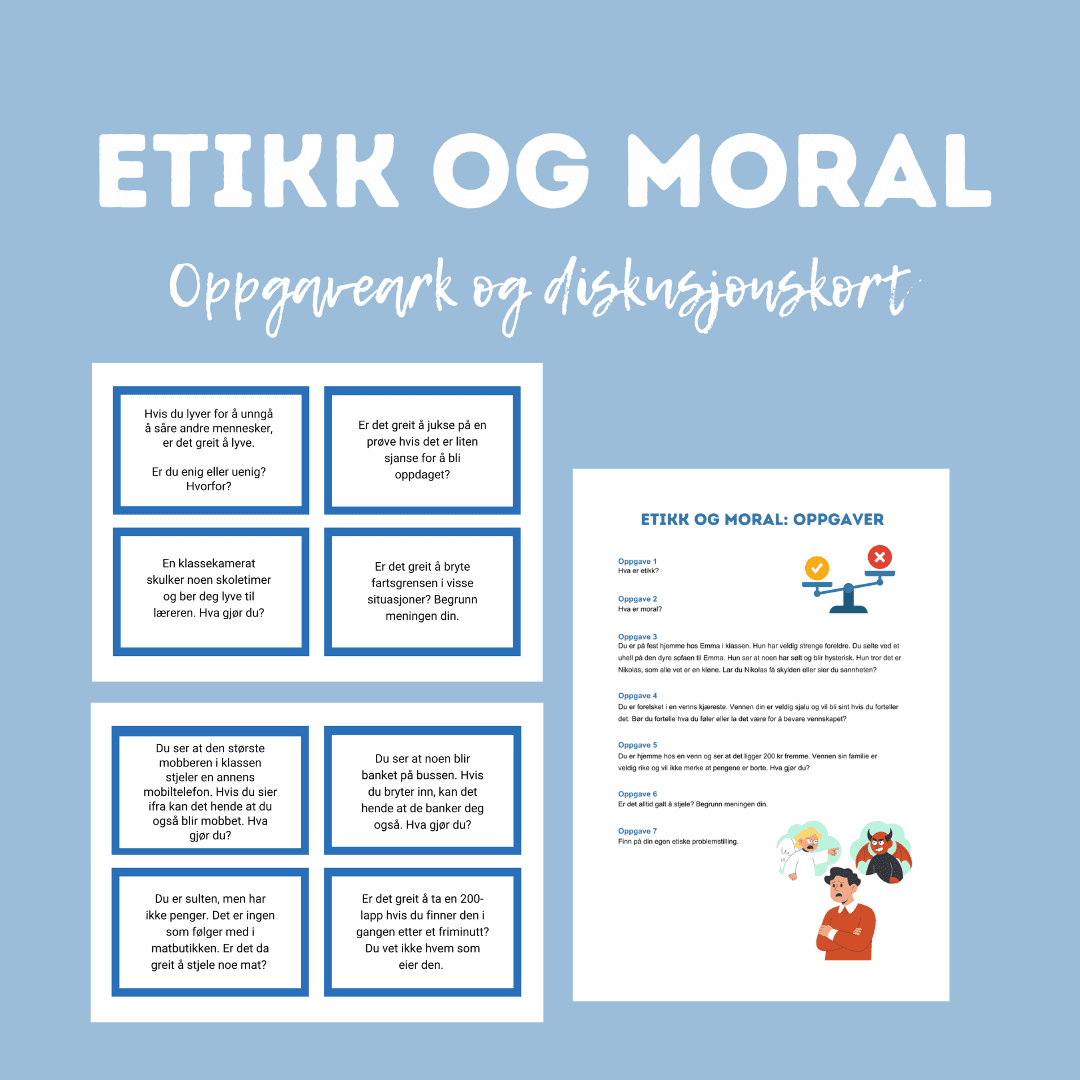 Etikk og moral (oppgaver og diskusjonskort)