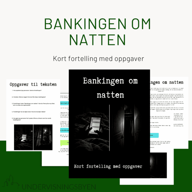 Bankingen om natten: Kort fortelling med oppgaver (5-8.trinn)