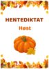 Hentediktat - Høst