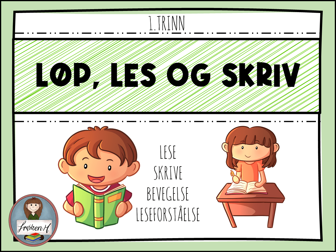 Løp, les og skriv!