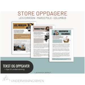 Oppdagere: Columbus, Marco Polo, Leiv Eiriksson