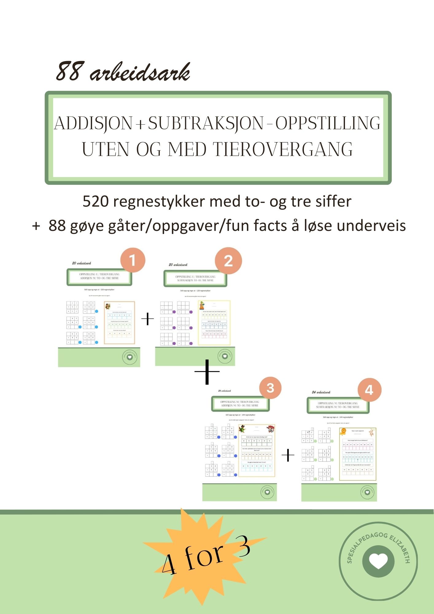 SAMLEPAKKE - addisjon og subtraksjon oppstilling MED og UTEN tierovergang - syst.opplæring